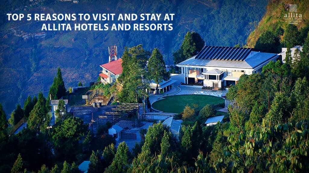 Top 5 reasons to visit and stay at Allita hotels and resorts